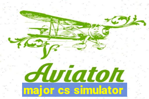 major cs simulator